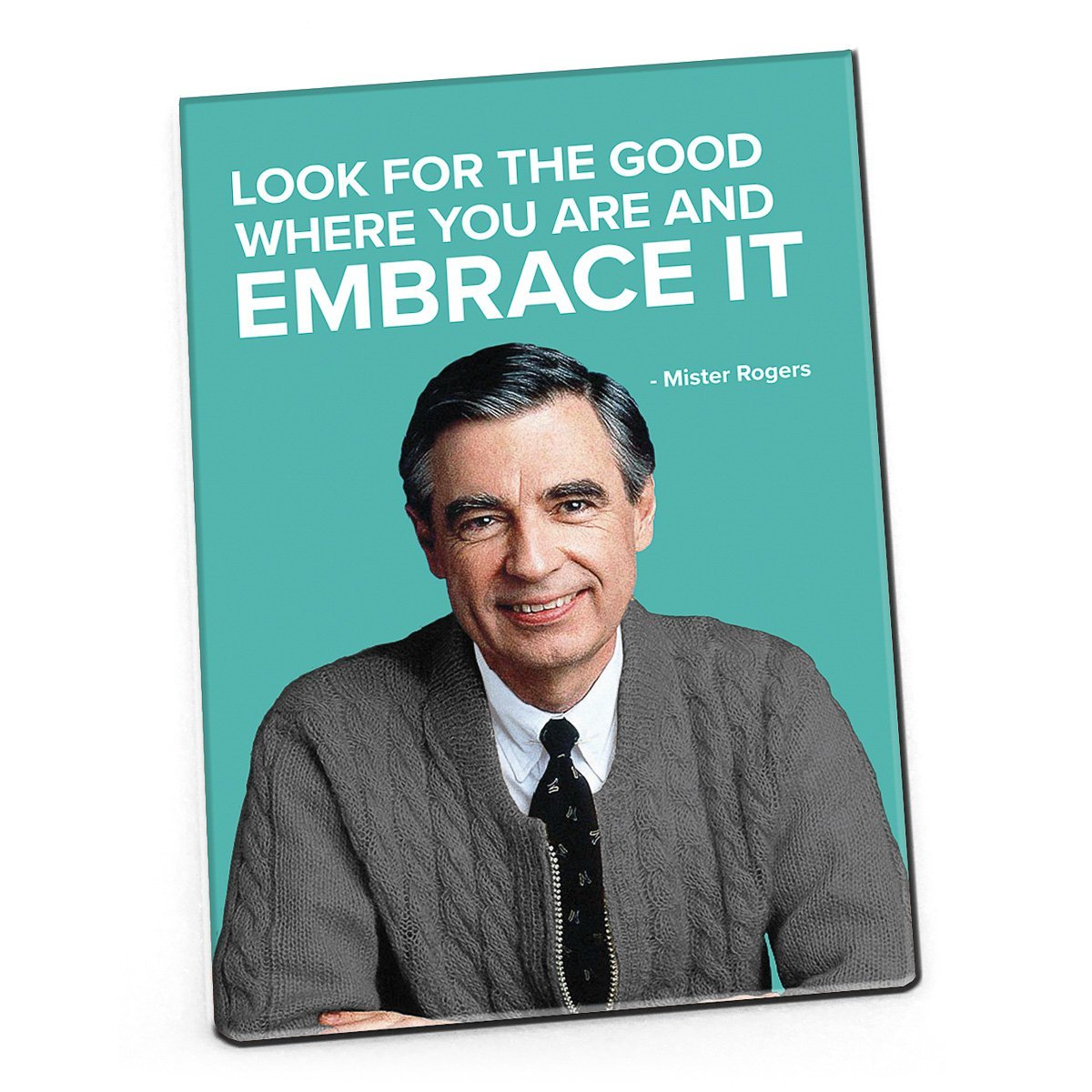 Mister Rogers Quote Magnet: Look for the Good Where You Are